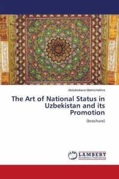 The Art of National Status in Uzbekistan and its Promotion - Mokhichekhra, Abdulbokieva