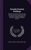 Fireside Poetical Readings: Illustrative of American Scenery, Rural Life, and Historical Incidents, and Also of Religious Feelings, Designed As a