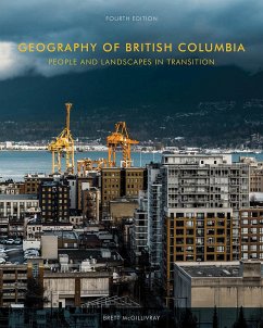 Geography of British Columbia, Fourth Edition - McGillivray, Brett