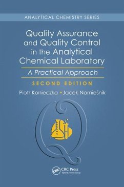 Quality Assurance and Quality Control in the Analytical Chemical Laboratory - Konieczka, Piotr; Namiesnik, Jacek