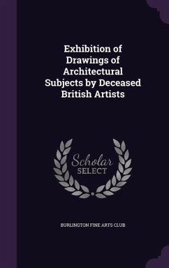 Cover Exhibition of Drawings of Architectural Subjects by Deceased British Artists