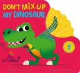 Don't Mix Up My Dinosaur Don't Mix Up My Dinosaur