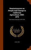 Reminiscences on People and Change in California Agriculture, 1900- 1975: Oral History Transcript, 1975-1976