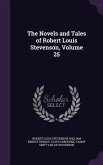 The Novels and Tales of Robert Louis Stevenson, Volume 25
