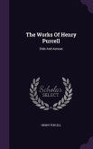 The Works Of Henry Purcell: Dido And Aeneas