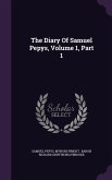 The Diary of Samuel Pepys, Volume 1, Part 1