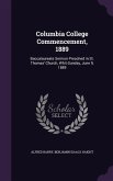 Columbia College Commencement, 1889: Baccalaureate Sermon Preached in St. Thomas' Church, Whit-Sunday, June 9, 1889