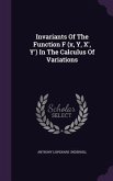 Invariants Of The Function F (x, Y, X', Y') In The Calculus Of Variations