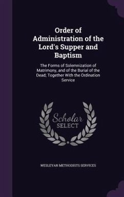 Order of Administration of the Lord's Supper and Baptism - Services, Wesleyan Methodists