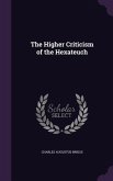 The Higher Criticism of the Hexateuch