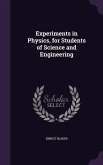 Experiments in Physics, for Students of Science and Engineering