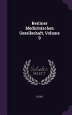 Berliner Medicinischen Gesellschaft, Volume 9