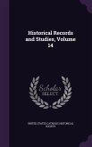 Historical Records and Studies, Volume 14