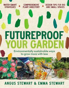 Futureproof Your Garden - Stewart, Angus; Stewart, Emma