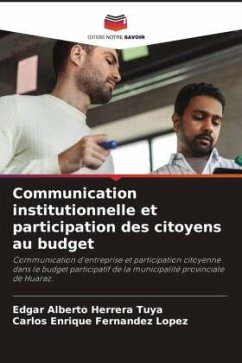 Communication institutionnelle et participation des citoyens au budget - Herrera Tuya, Edgar Alberto;Fernandez Lopez, Carlos Enrique