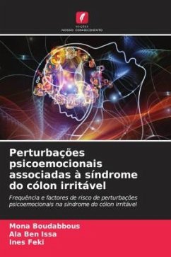 Perturbações psicoemocionais associadas à síndrome do cólon irritável - Boudabbous, Mona;Ben Issa, Ala;Feki, Ines