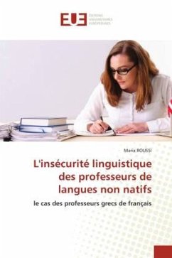L'insécurité linguistique des professeurs de langues non natifs - ROUSSI, Maria