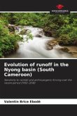 Evolution of runoff in the Nyong basin (South Cameroon)