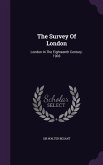 The Survey Of London: London In The Eighteenth Century. 1903