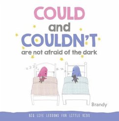 Could and Couldn't Are Not Afraid of the Dark - Brandy