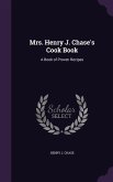 MRS HENRY J CHASES COOK BK