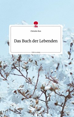 Cover Das Buch der Lebenden. Life is a Story - story.one