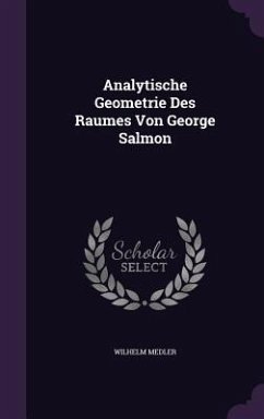 Analytische Geometrie Des Raumes Von George Salmon - Medler, Wilhelm