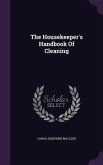 The Housekeeper's Handbook Of Cleaning