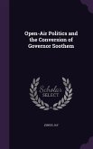 Open-Air Politics and the Conversion of Governor Soothem