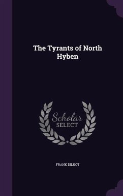 The Tyrants of North Hyben - Dilnot, Frank