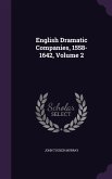 English Dramatic Companies, 1558-1642, Volume 2