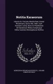 Notitia Karaeorum: Hausta Ex Tractatu Mardochaei, Karaei Recentioris, Qui Ex Ms. Hebr. Cum Versione Latina, Notis Et Praefatione De Karae
