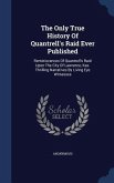 The Only True History Of Quantrell's Raid Ever Published