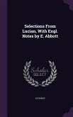 Selections From Lucian, With Engl. Notes by E. Abbott