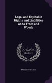 Legal and Equitable Rights and Liabilities As to Trees and Woods