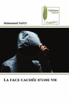 La face cachée d'une vie - ZAOUI, Mohammed