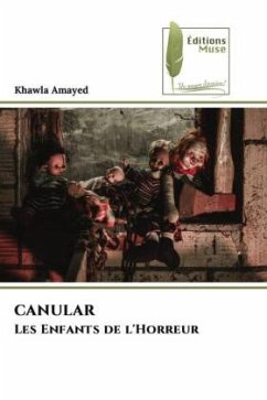 CANULAR Les Enfants de l'Horreur - Amayed, Khawla