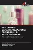 SVILUPPO E CARATTERIZZAZIONE: PRONOSOMI DI KETOCONAZOLO