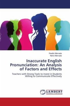 Inaccurate English Pronunciation: An Analysis of Factors and Effects