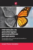 Introdução às psicoterapias psicoanalíticas perspicazes