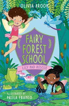 Fairy Forest School: Lily Pad Rescue - Brook, Olivia