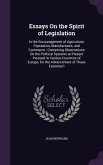 Essays On the Spirit of Legislation