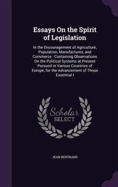 Essays On the Spirit of Legislation - Bertrand, Jean