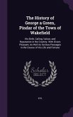 The History of George a Green, Pindar of the Town of Wakefield