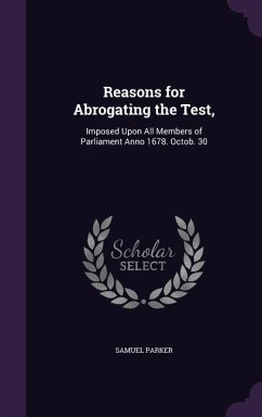 Reasons for Abrogating the Test, - Parker, Samuel