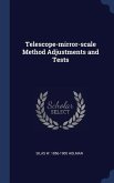 Telescope-mirror-scale Method Adjustments and Tests