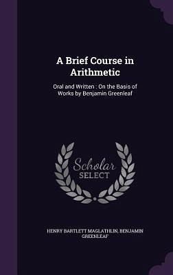 A Brief Course in Arithmetic A Brief Course in Arithmetic