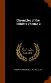 Chronicles of the Builders Volume 2