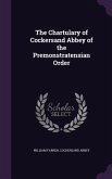 The Chartulary of Cockersand Abbey of the Premonstratensian Order