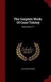 The Complete Works Of Count Tolstoy: Resurrection, V.1